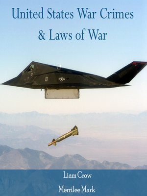 cover image of United States War Crimes & Laws of War